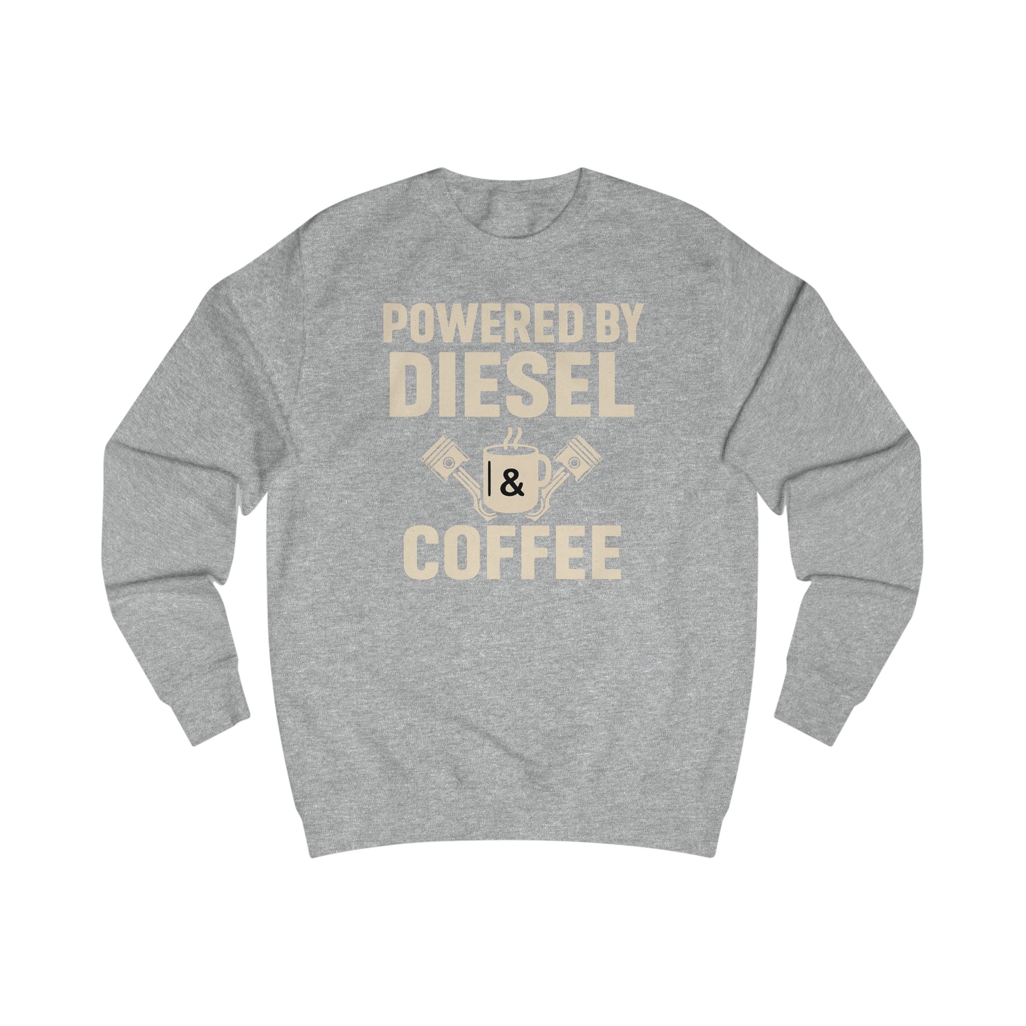 Sweatshirt — "Powered by Diesel & Coffee" (EU)