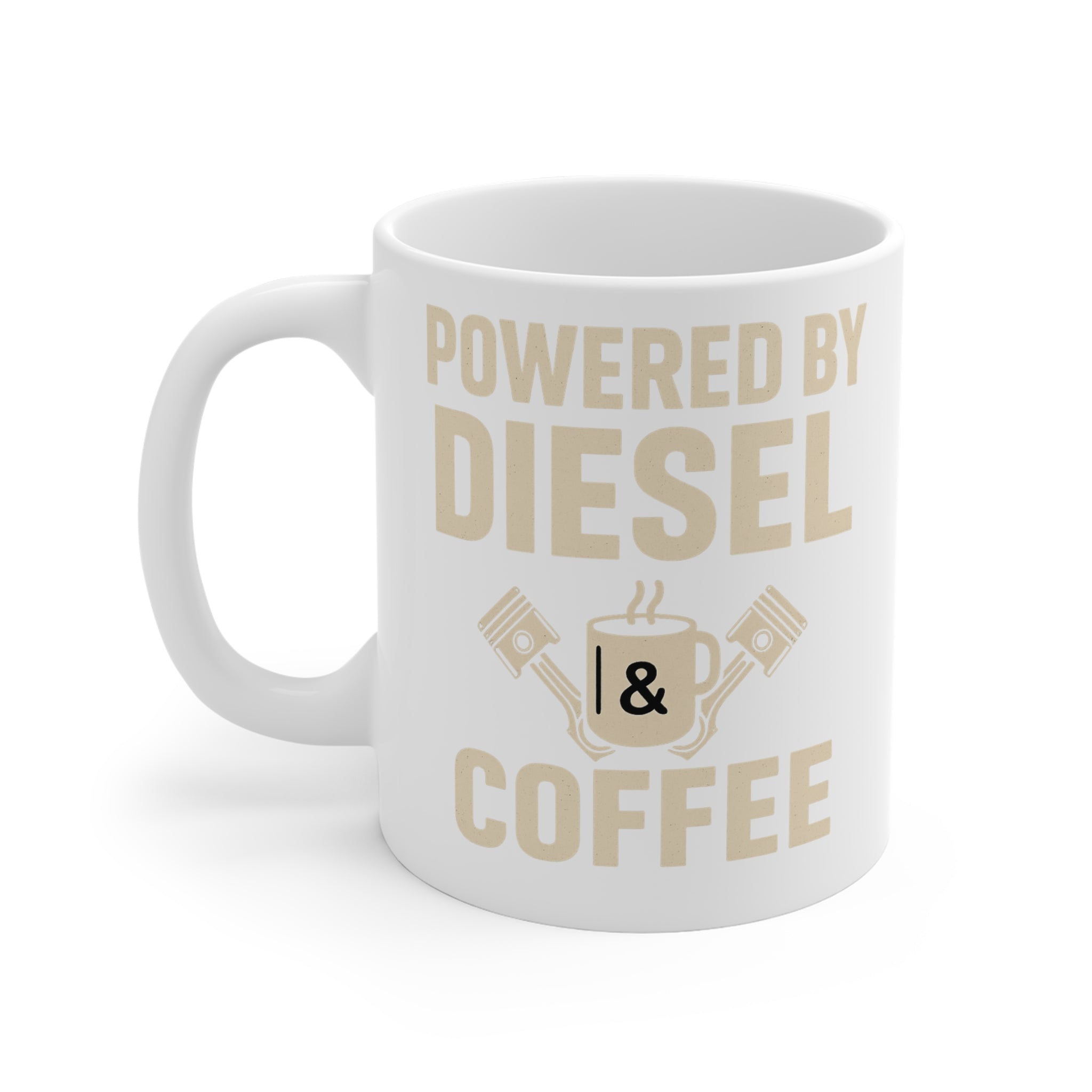 Ceramic Mug — Fueled By Diesel & Coffee | Funny Truck Driver Gift