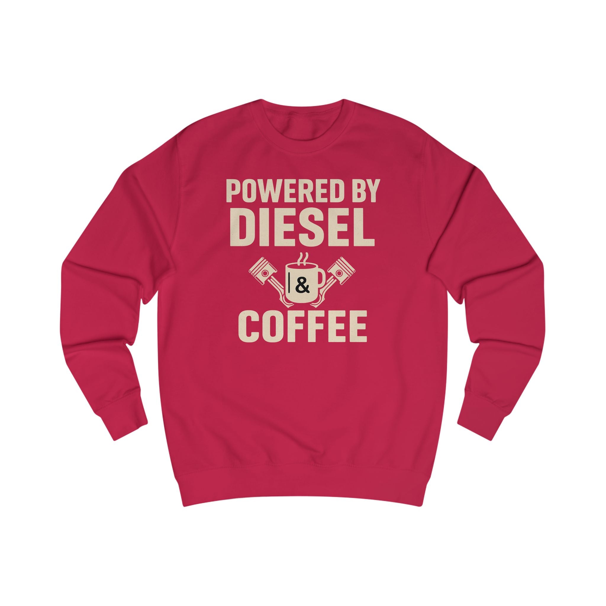 Sweatshirt — "Powered by Diesel & Coffee" (EU)