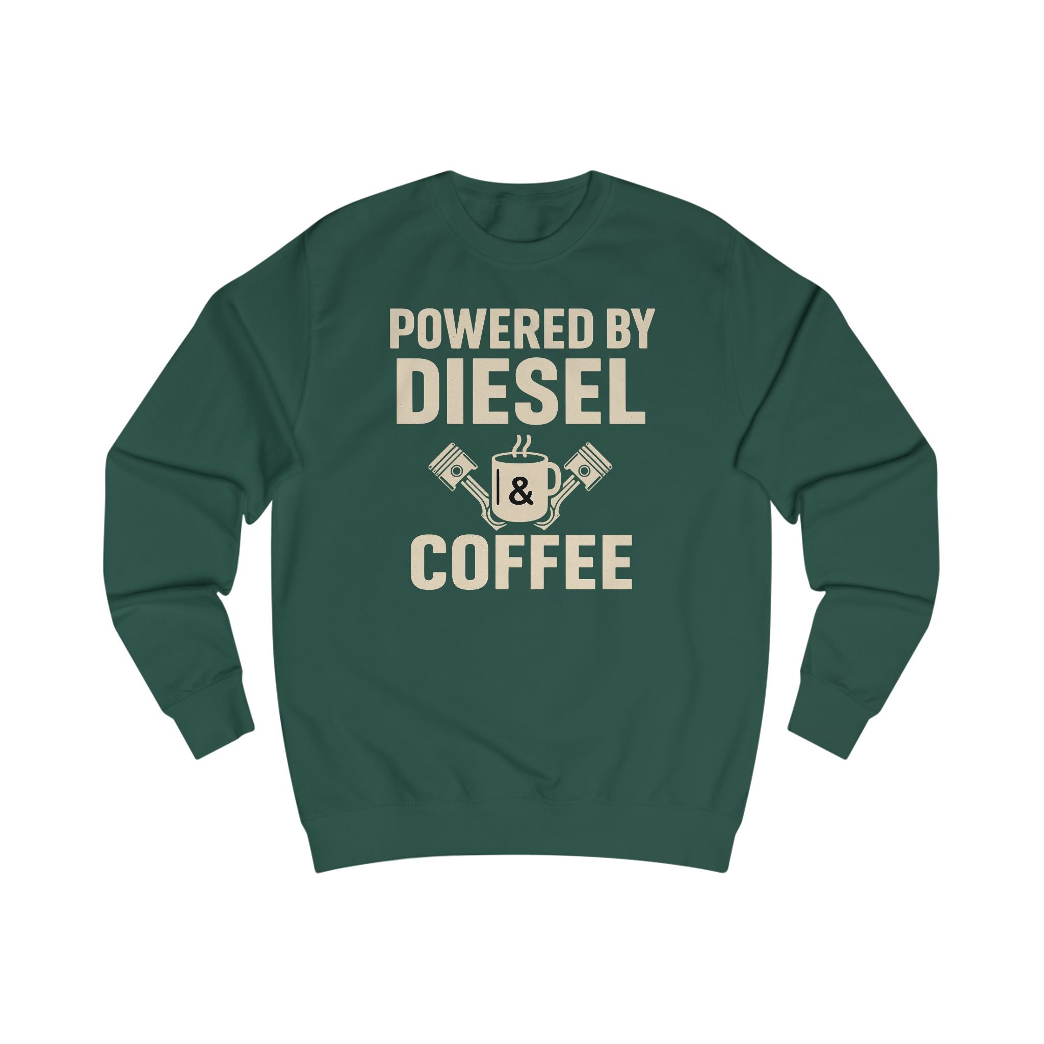 Sweatshirt — "Powered by Diesel & Coffee" (EU)